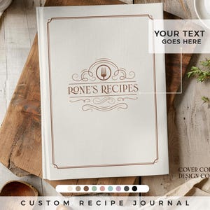 Customizable recipe book. 140 recipes! A personalized recipe journal, gift for mom, birthday gift, anniversary gift idea