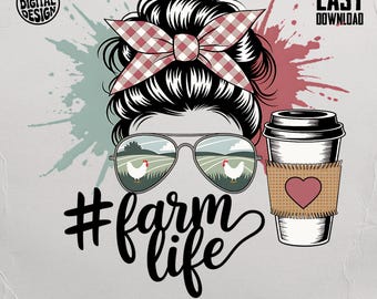 Farm Life Messy Bun PNG: Chicken Mom T-Shirt Design (Digital Download)