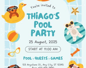 May include: A pool party invitation with the text "THIAGO'S POOL PARTY" in turquoise. The invitation features cartoon dogs in sunglasses, floating on pool floats, and other pool-themed illustrations. The date is August 25, 2025, starting at 11:00 AM.