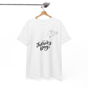 Happy Fathers Day T Shirt I Simple Fathers Day T shirt I Gift for Fathers T Shirt I Heavy Cotton T Shirt I Cool Gift T Shirt I