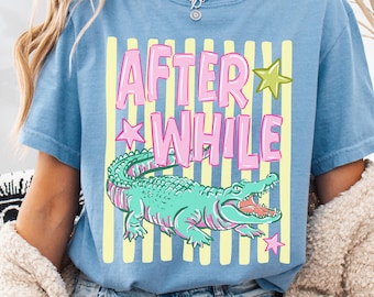 Comfort Colors Later Gator Alligator Shirt -  After While Crocodile Summer Cute T-shirt -After While Summer Vacation Tee - See You Later Tee