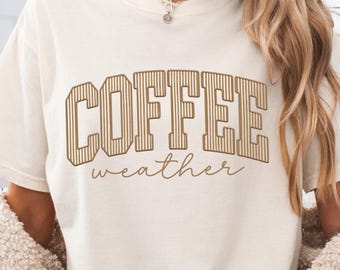 Comfort Colors Coffee Weather Shirt - Retro Fall T-Shirt - Fall Vibes Boho Tee - Fall Winter Cold Season Cute Shirt - Coffee Lover Tee