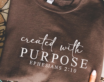 Embroidered Religious Sweatshirt - Created With Purpose Christian Quote Sweatshirt - Custom Embroidery Religious Sweatshirt