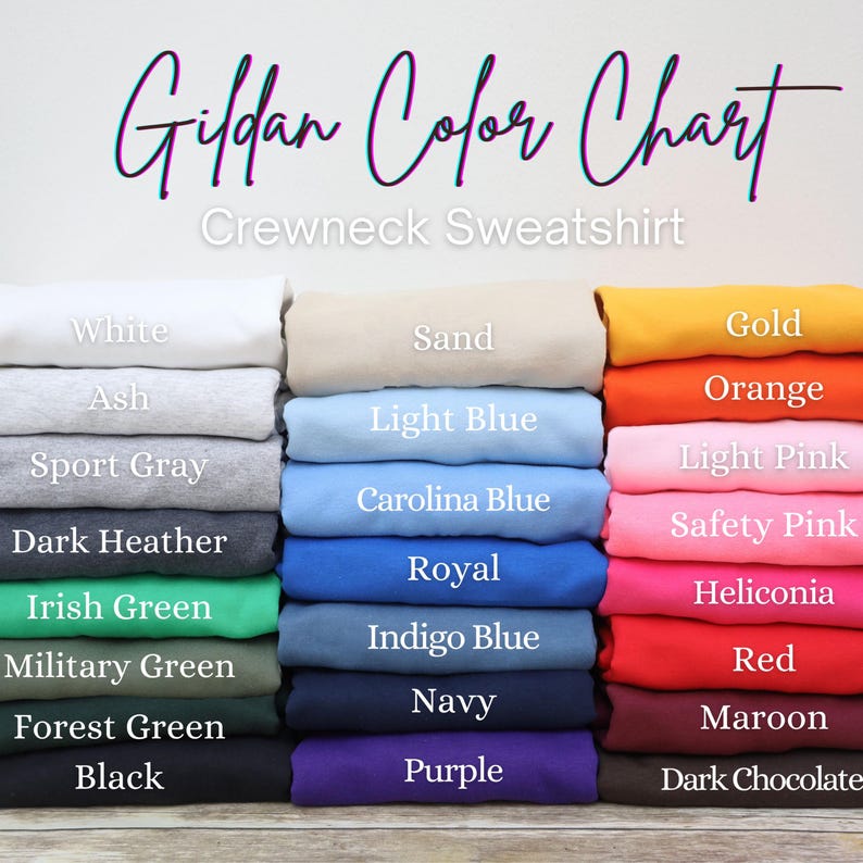 May include: A color chart for Gildan crewneck sweatshirts, displaying a variety of colors. Colors include white, ash, sport gray, dark heather, Irish green, military green, forest green, black, sand, light blue, Carolina blue, royal, indigo blue, navy, purple, gold, orange, light pink, safety pink, heliconia, red, maroon, and dark chocolate.