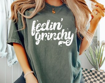 Feelin' Grinchy Comfort Colors T-Shirt: Christmas Graphic Tee