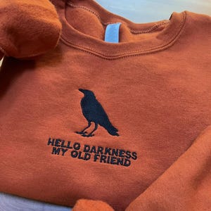Embroidered Halloween Raven Sweatshirt - Crow and Funny Halloween Quote - Hello Darkness My Old Friend Cute Fall Sweater