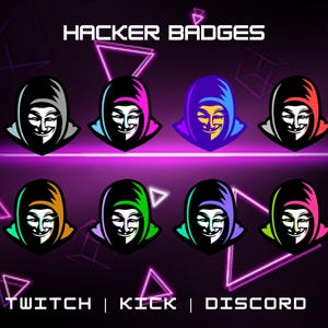 May include: A set of 8 hacker badges featuring a masked figure in a hooded sweatshirt. The badges are in different colours: grey, pink, blue, red, orange, green, purple, and brown. The text "HACKER BADGES" is at the top of the image. The text "TWITCH | KICK | DISCORD" is at the bottom of the image.