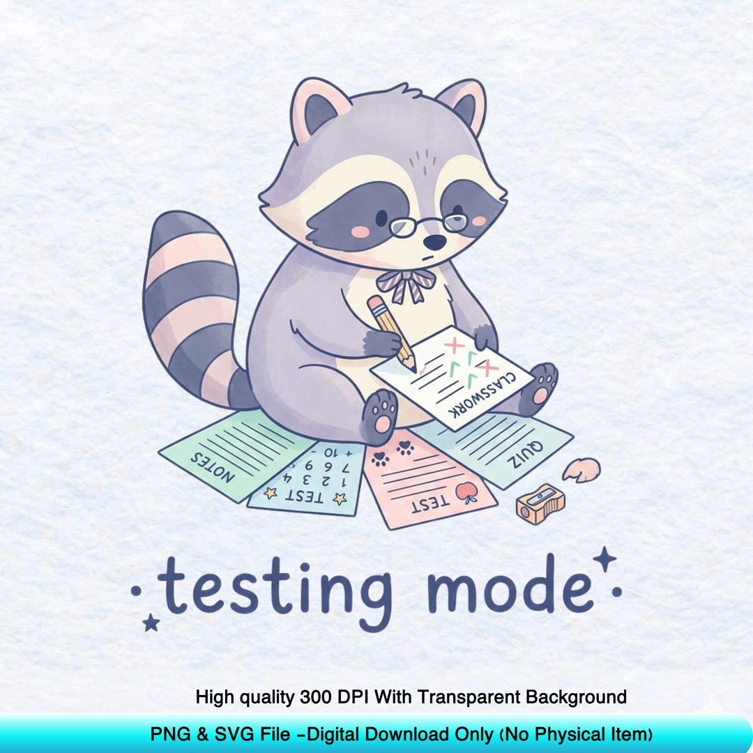 Testing Mode Funny Raccoon Teacher Student School Typography PNG ...