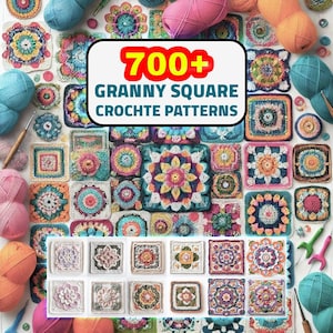 May include: A selection of colourful granny square crochet patterns. The image shows various finished squares in different designs and colours, along with balls of yarn and crochet hooks. Text in the image reads "700+ Granny Square Crochet Patterns."