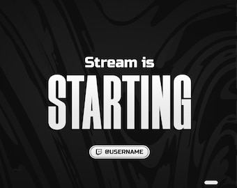 May include: Black and white graphic with a swirling background. The text "Stream is STARTING" is in white with a gray outline. A white Twitch icon with the text "@USERNAME" is below the text.