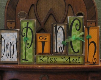 St. Patrick's Day Sign, St. Patrick's Day Decor, Irish Decor, St. Patricks Day Decorations, St Patricks Day Word Blocks, Don't Pinch-Kiss Me