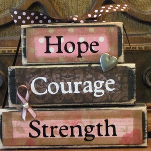 Breast Cancer Awareness, Cancer Survivor, Breast Cancer Gift, Hope, Courage, Strength Inspirational Sign, Cancer Encouragement, 4.5" x 5.5"