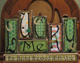 St. Patrick's Day Decor, St. Patrick's Day Sign, Irish Decor, St. Patricks Day Decorations, Blocks,  Lucky Me for Being Blessed With You
