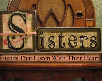 Sister Sign, Sister Gift, Gift for Sister, Sister Blocks, Personalized Sister Sign,  Sisters - Friends Who Listen With Their Hearts Sign