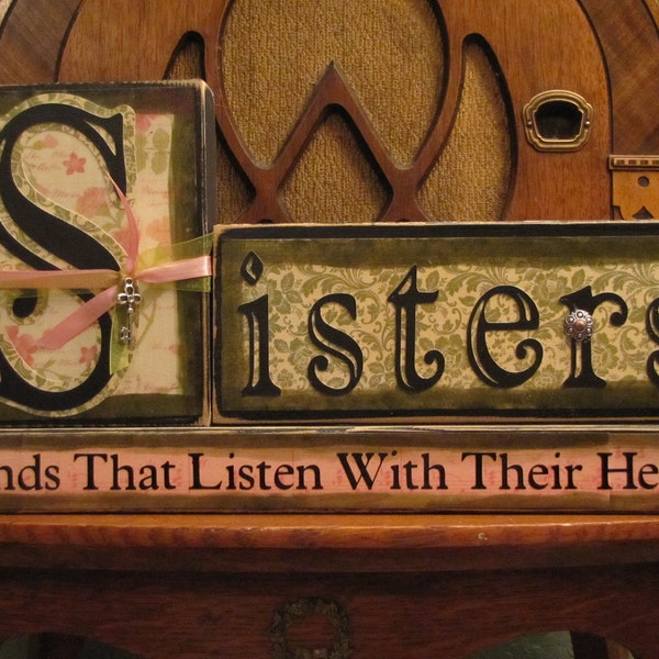 Sister Sign, Sister Gift, Gift for Sister, Sister Blocks, Personalized Sister Sign,  Sisters - Friends Who Listen With Their Hearts Sign