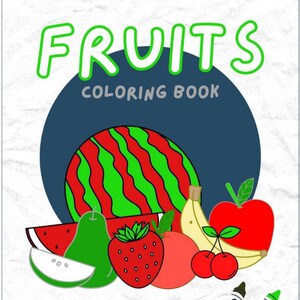 Fruit Coloring Book | Book for kids | Adult Coloring Book | Illustration Pages | Aquarelle Workbook Gift |  Food and Drink Coloring Book