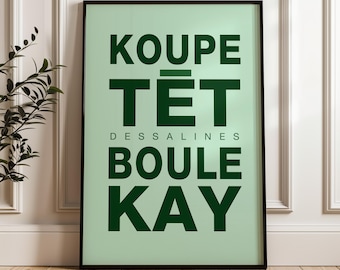Koupe Tet Boule Kay, Haitian Digital Download, Haiti Art Printable, Haitian Wall Art, Kreyol Printable, Creole Digital Download, Dessalines