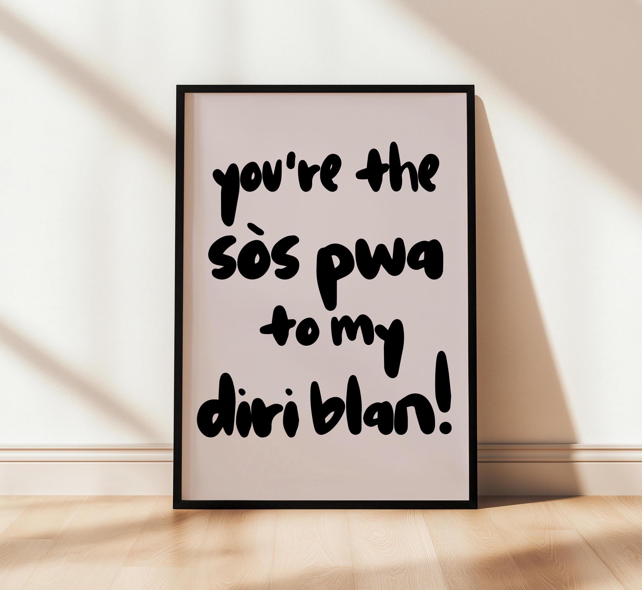 Diri to My Sos Pwa, Haitian Love Art Print, Haitian Saying Printable, Haitian Art Printable, Haitian Foodie Digital Download | Black on Pink