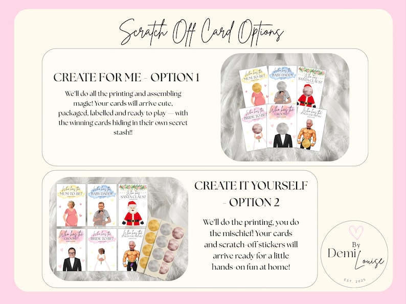 May include: Image of scratch-off card options. The text reads "Scratch Off Card Options". Option 1: "Create for Me" with pre-printed cards. Option 2: "Create it Yourself" with scratch-off stickers. Cards feature illustrations of people and text.