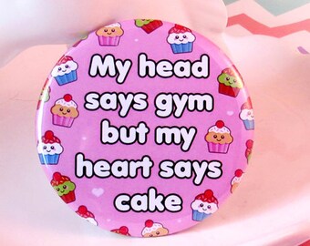 Gym Cake Magnet / Badge, fun pink fridge magnet, gym humour, cute gym button badge, gifts for her, cake addict, gym addict, cake pin badge