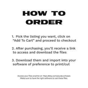 May include: White background with black text that reads "HOW TO ORDER". Instructions include picking a listing, clicking "Add To Cart", downloading files, and importing them into software. A URL is provided for accessing files.