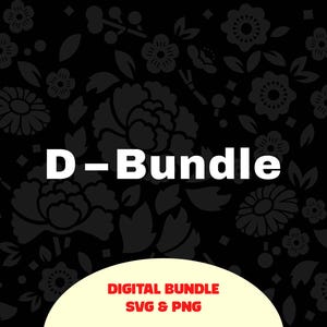 Pode incluir: Fundo preto com um padrão floral e o texto "D-Bundle" em branco. Abaixo, o texto "DIGITAL BUNDLE SVG & PNG" está em vermelho e branco.
