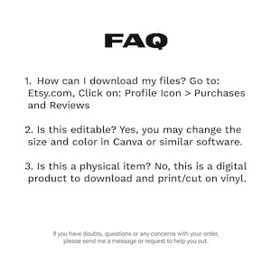 May include: A white background with the black text "FAQ" at the top. Below, numbered questions address downloading files, editing options in Canva, and the digital nature of the product. Additional text provides contact information.