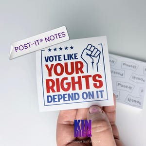 Vote Like Your Rights Depend On It Political Post-it® Notes - Pro Democracy Human Rights Election Art Sticky Notes (3"x3")