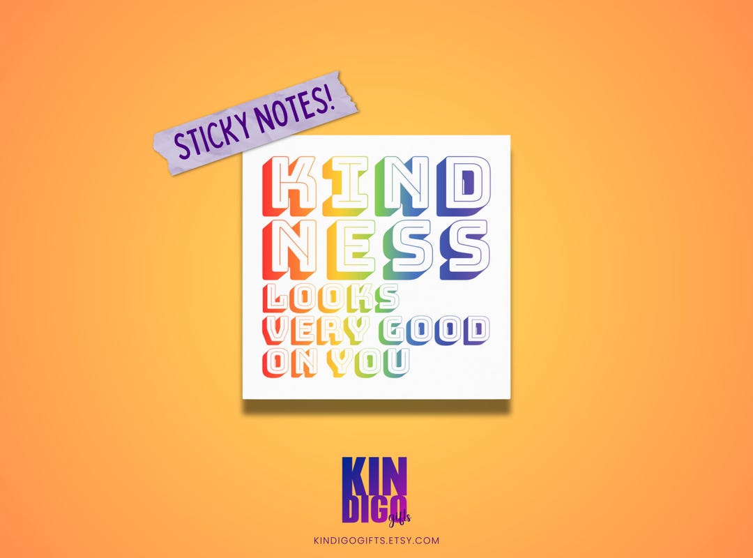 Kindness Looks Very Good on You Post-it® Notes, Pride Office Decor ...