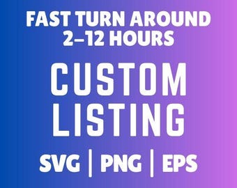Custom Design, SVG PNG File, Personalized Cricut File