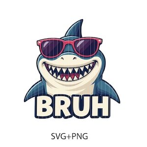 Funny Shark Meme BRUH Teenager kids men women,  Funny Shark Lover Ocean Wildlife svg , Trendy summer shark lovers svg shirt