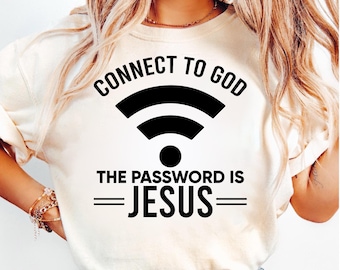 Connectez-vous à Dieu, mot de passe Jésus PNG, conception de chemise chrétienne (téléchargement numérique)