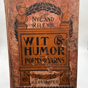 Rare 1900 Wit & Humor Poems and Yarns by Nye and Riley