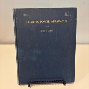 Rare manuel « Electric Power Apparatus » de 1948 par Frank A. Eastom - manuel de laboratoire de génie électrique vintage