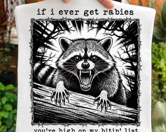If I Ever Get Rabies PNG, Funny Raccoon PNG, Vintage Sarcastic Design, Snarky Attitude Meme PNG, Rabies Joke Raccoon, Dark Humor Animal Png