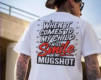When It Comes To My Children I Will Smile In My Mugshot SVG PNG, Sarcastic Parenting Png, Funny Parent Svg, Dad Life Mom Life Gift.