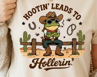 Hootin' Leads To Hollerin - Cowboy Frog PNG - Funny Country Western Frog Quote Digital Southern Cowboy Animal Graphic Sublimation Clipart