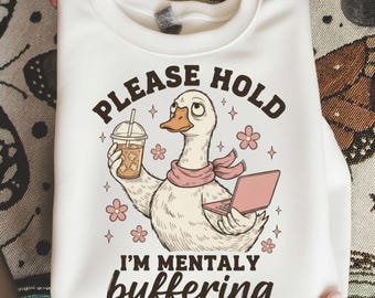 Please Hold I'm Mentally Buffering PNG | Funny Duck Coffee Quote | Sarcastic Anxiety PNG | Mental Health Humor | Girly Sublimation Design