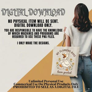 May include: A canvas tote bag with a cartoon duck illustration and the text "MY FLABBERS HAVE been gasted." The bag is carried by a person. The image also contains text that reads "DIGITAL DOWNLOAD" and other usage information.
