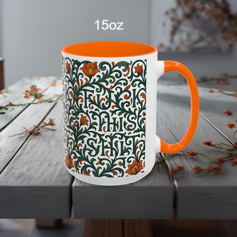 Hidden Phrase Coffee Mug, Fuck This Shit, Floral Mug, Cussword Mug, Hidden Swear Word Mug, Subtle Profanity Mug, Hidden Message Mug, Vines image 5