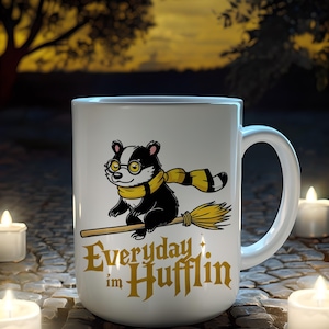 Everyday I'm Hufflin Mug, Badger House, Wizard School, Badger Mascot, House Pride, Wizard Gift, Badger, Wizarding World, Hufflin'