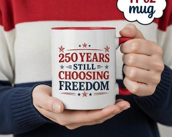 America's 250th Anniversary Mug, Patriotic Independence Day, America 1776 mug, Freedom mug, Patriotic dad gift,  semiquincentennial mug