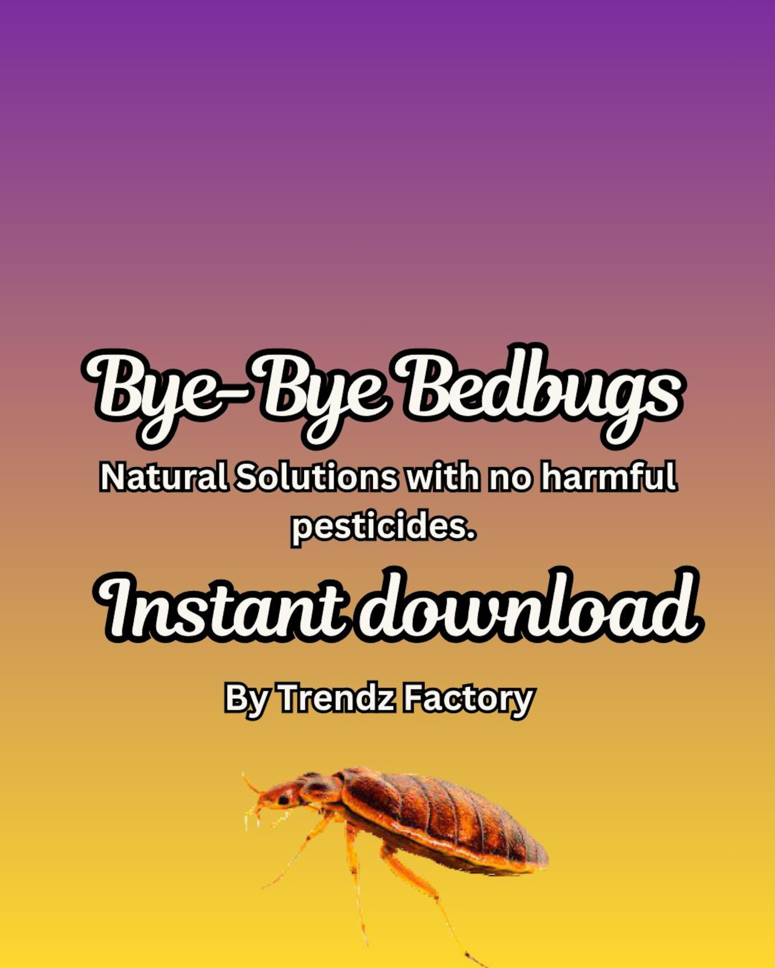 Bye-Bye Bedbugs: A Friendly Guide to Natural Solutions for a Peaceful Sleep Bye-Bye Bedbugs: A Friendly Guide to Natural Solutions for a Peaceful Sleep