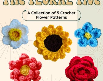 Crochet Flower Patterns: Sunflower, Rose, Lotus, More (PDF