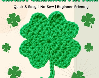 No-Sew Four Leaf Clover Crochet Pattern | Seamless Shamrock Appliqué | St. Patrick’s Day Crochet PDF | Instant Download