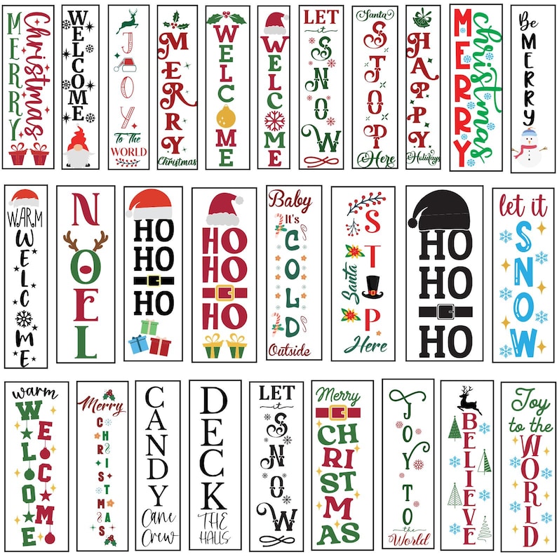 May include: A collection of vertical Christmas-themed signs with various festive messages. The signs feature phrases like "Merry Christmas," "Welcome," and "Let it Snow," in red, green, and white. Some signs include holiday graphics.
