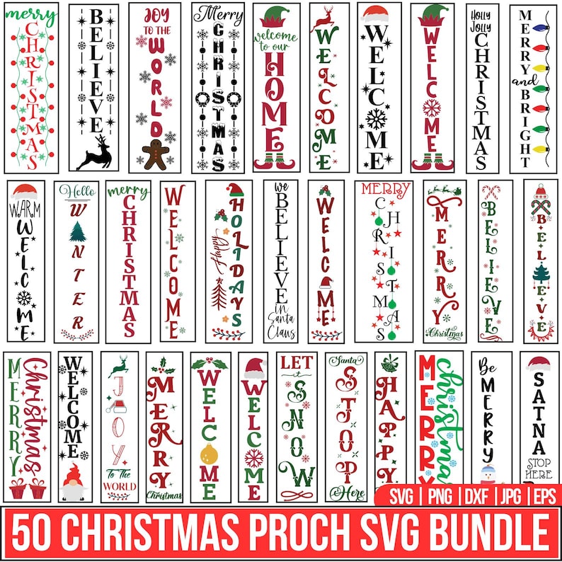 May include: A collection of 50 Christmas porch SVG designs. Each design features festive text like "Merry Christmas", "Welcome", and "Believe", with holiday-themed graphics in red, green, and white. The bundle includes various file formats.