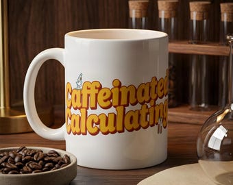 Women in STEM Coffee Mug – Caffeinated & Calculating Retro Science Typography Mug