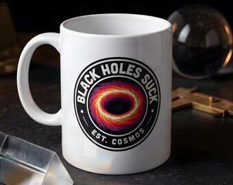 Astrophysics Lover Mug: Retro Black Hole Pun Badge Design, 11oz Funny Science Coffee Cup