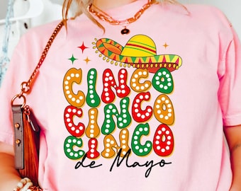 Cinco De Mayo Shirt, Mexican Fiesta T-Shirt, Mexican Festival Gift, Happy Cinco De Mayo Crewneck, Mexican Shirts, Cinco De Mayo Fiesta Tee